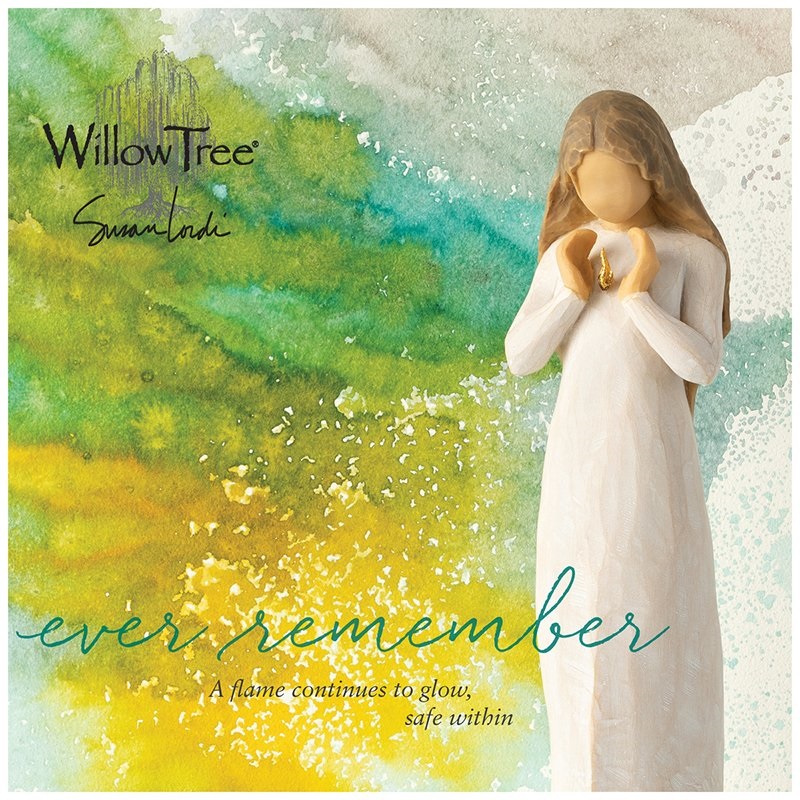 Willow Tree Ever remember